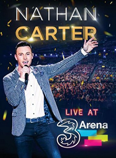 Nathan Carter 'Live at the 3 Arena' DVD Cover